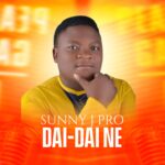 DOWNLOAD: Sunny J Pro – Dai-Dai Ne