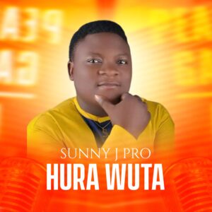 DOWNLOAD: Sunny J Pro – Hura Wuta