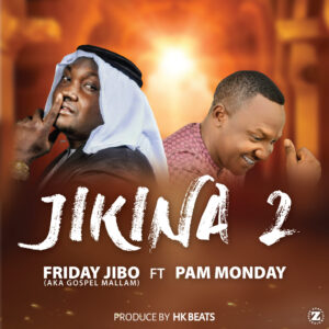 DOWNLOAD: Friday Jibo Ft. Pam Monday – Jikina 2