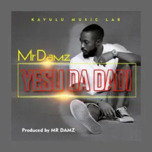 DOWNLOAD: Mr Damz – Yesu Da Dadi