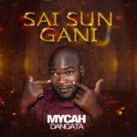 DOWNLOAD: Mycah Dangata – Bazasu Ga Bayana Bah