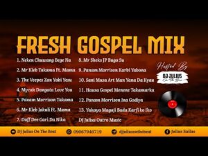 DOWNLOAD: DJ Julius Fresh Gospel Mix 2024 {09067946719}