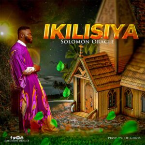 DOWNLOAD: Solomon Oracle – Ikilisiya