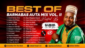 DOWNLOAD: DJ Julius Best of Barnabas Auta Mix Vol. 2 Sabon Rai Mix 2024.
