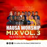 DOWNLOAD: DJ Julius Hausa Gospel Worship Mix Vol. 3