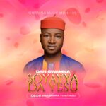 DOWNLOAD: Dan Gwamna – Soyayya Da Yesu