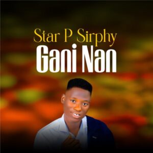 DOWNLOAD: Star P Sirphy – Ganinan
