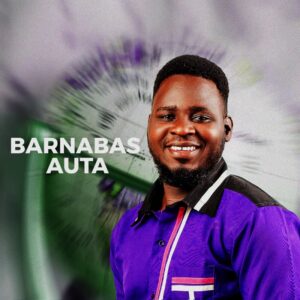 DOWNLOAD MP3: Barnabas Auta – Watarana Bani