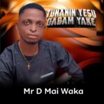 DOWNLOAD MP3: Mr D Mai Waka – Tunanin Yesu Dabam Yake