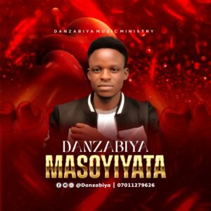 DOWNLOAD MP3: Danzabiya – Masoyiyata