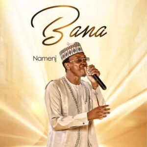 DOWNLOAD MP3: Namenj – Bana