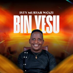 DOWNNLOAD MP3: Isty Muryar Wa’azi – Bin Yesu
