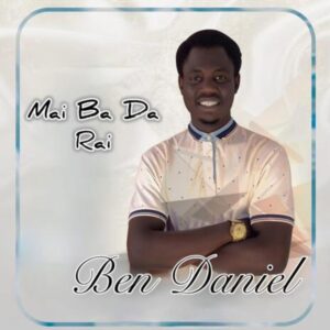 DOWNLOAD MP3: Ben Dan – Mai Bada Rai