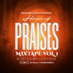 DOWNLOAD MP3: DJ Hyrax – Hour of Praises Mix Vol. 1