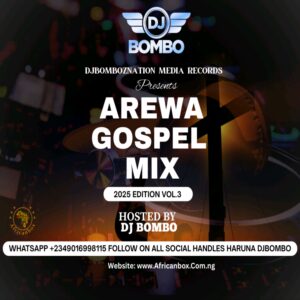 DOWNLOAD MP3: DJ Bombo – Arewa Worship Gospel Mix 2025
