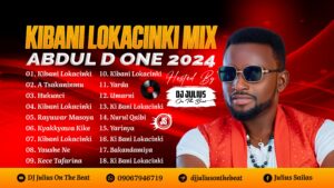 DOWNLOAD MP3: DJ Julius Abdul D One Kibani Lokacinki Album Mix