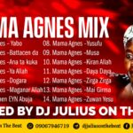 DOWNLOAD MP3: DJ Julius Best of Mama Agnes Mix