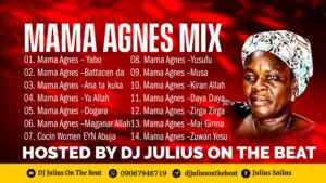 DOWNLOAD MP3: DJ Julius Best of Mama Agnes Mix