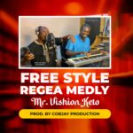 DOWNLOAD MP3: Mr Vishion Keto – Free Style Reggea Medley