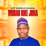DOWNLOAD MP3: Pst Markus Shawai – Mubar Rike Juna