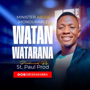 DOWNLOAD MP3: Minister Abdul Honourable – Watan Watarana