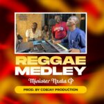 DOWNLOAD MP3: Nzala CP – Reggea Medley