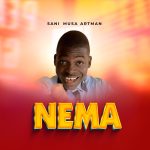 DOWNLOAD MP3: Sani Musa Artman – Nema