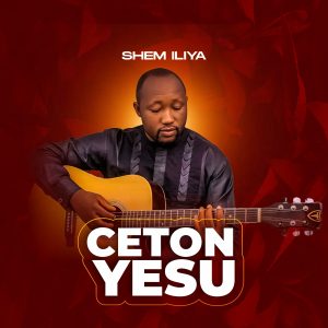 DOWNLOAD MP3: Shem Iliya – Ceton Yesu