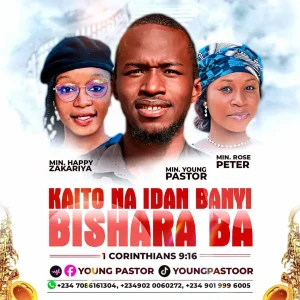 DOWNLOAD MP3: Ishaku Andrawus – Kaito Na Idan Banyi Bishara Ba Ft. Happy Zakariya Ft. Rose Peter