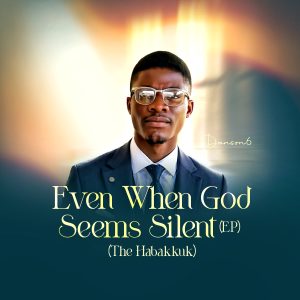 DOWNLOAD MP3: The Habakkuk – Even When God Seems Silent (EP)