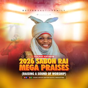 DOWNLOAD MP3: Young Artiste – 2026 Sabon Rai Mega Praises (Raising A Sound Of Worship)